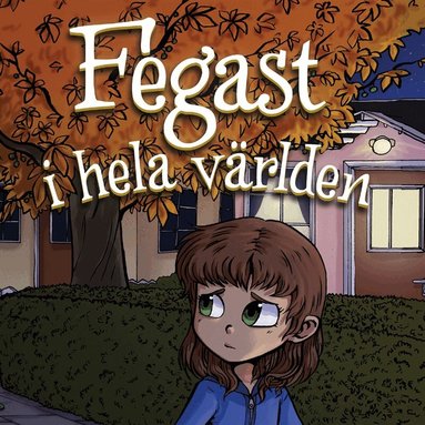 Gull Åkerblom - Lydia 1: Fegast i hela världen, Ljudbok