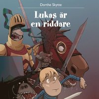 e-Bok Lukas är en riddare <br />                        Ljudbok