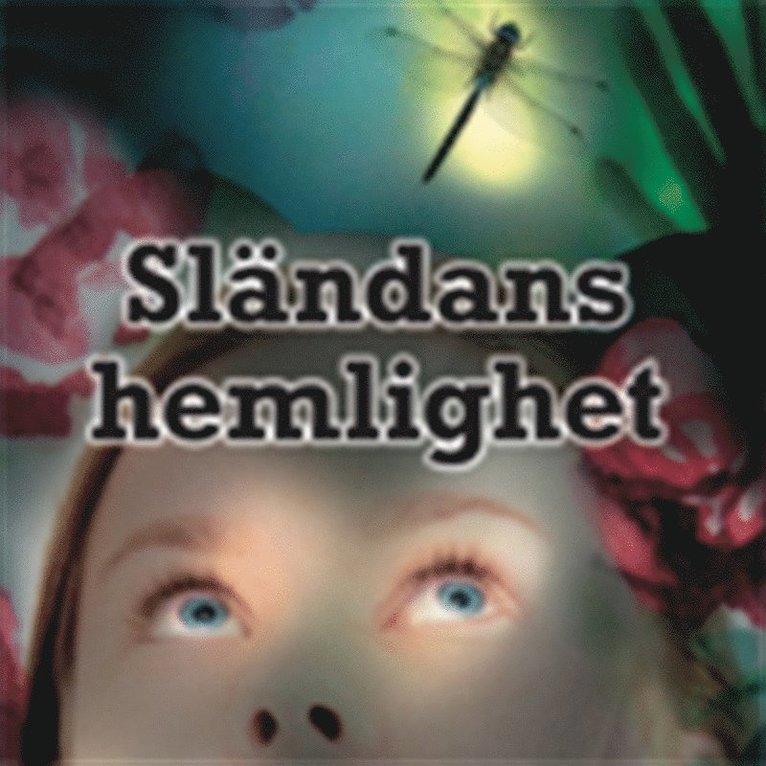 Ewa Christina Johansson - Sländans hemlighet, Ljudbok