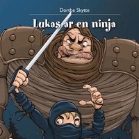 e-Bok Lukas är en ninja <br />                        Ljudbok