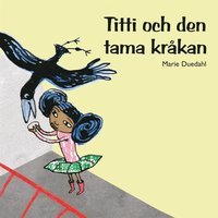 e-Bok Titti och den tama kråkan <br />                        Ljudbok