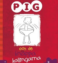 e-Bok Pig och de knäppa kallingarna <br />                        Ljudbok