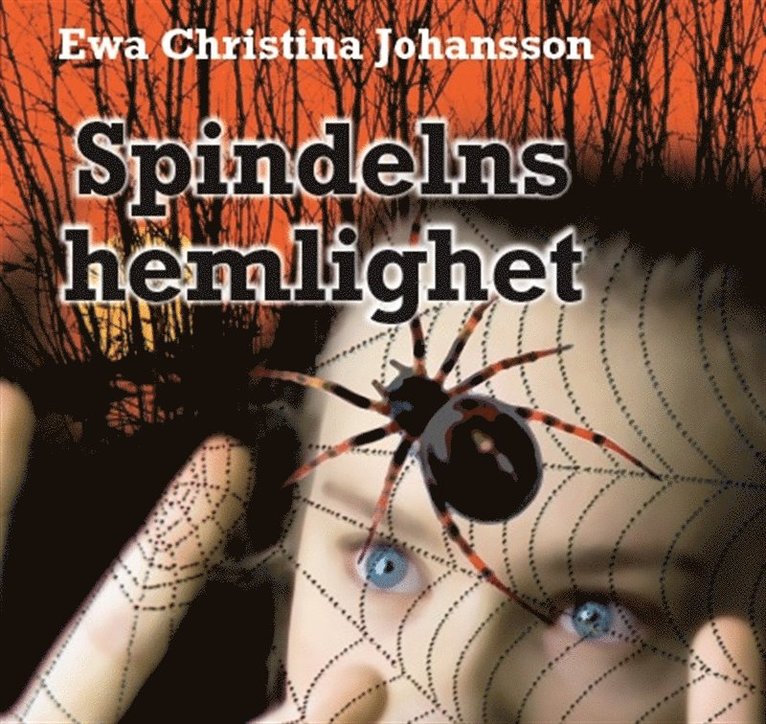 Ewa Christina Johansson - Spindelns hemlighet, Ljudbok