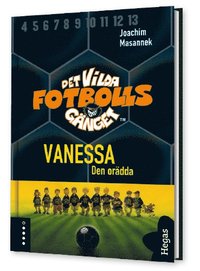 e-Bok Det vilda fotbollsgänget. Vanessa