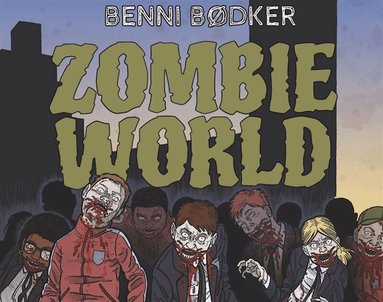 Benni Bødker - Zombie World 1: Du är smittad, Ljudbok