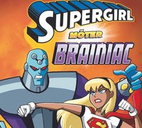 e-Bok Supergirl möter Brainiac <br />                        Ljudbok