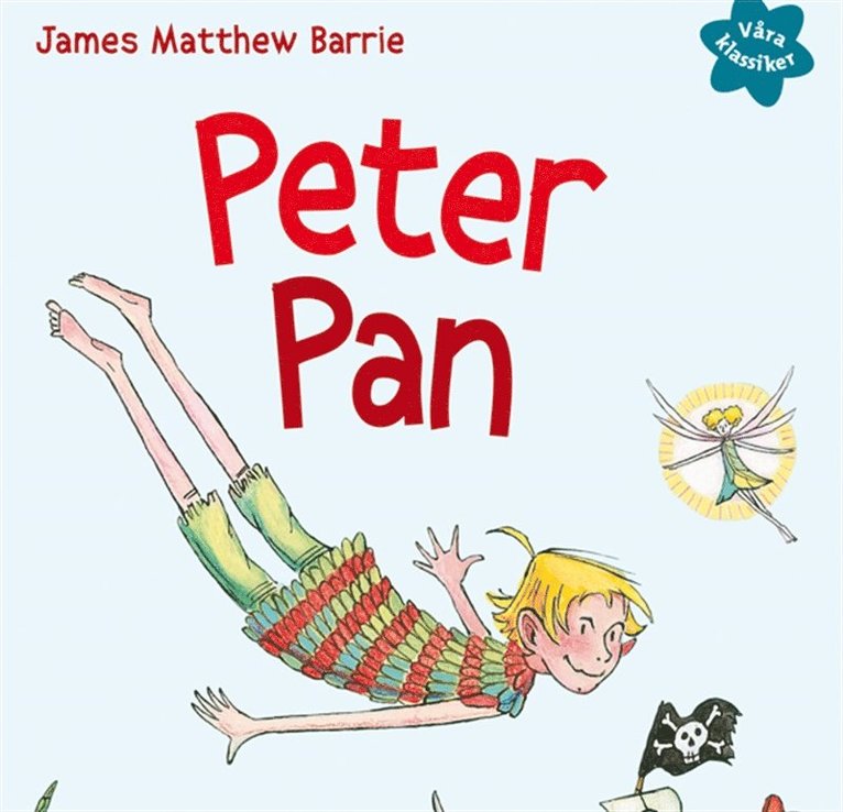 James Matthew Barrie - Våra klassiker 1: Peter Pan, Ljudbok