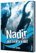 Nadir och det sv�ra valet