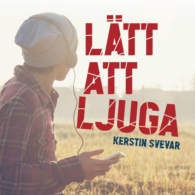 Kerstin Svevar - Lätt att ljuga, Ljudbok