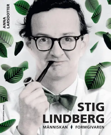 Stig Lindberg : människan, formgivaren