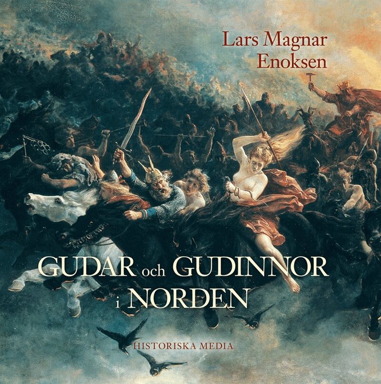 Lars Magnar Enoksen - Gudar och gudinnor i Norden, E-bok