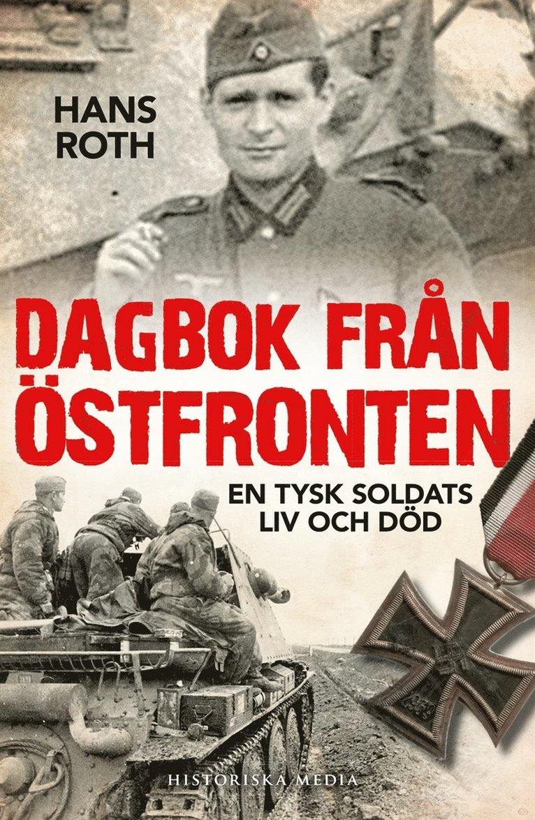Hans Roth - Dagbok från östfronten : en tysk soldats liv och död, E-bok