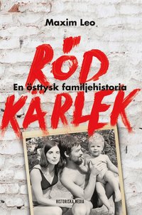 Röd kärlek : en östtysk familjehistoria