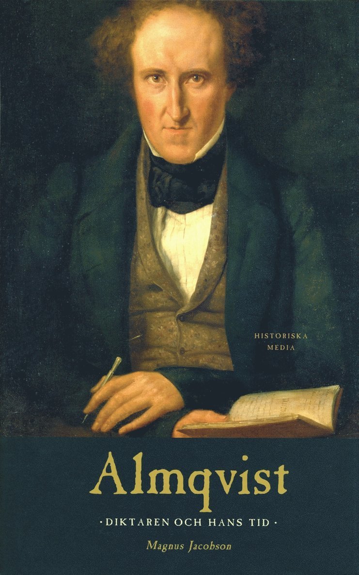 Magnus Jacobson - Almqvist : diktaren och hans tid, E-bok