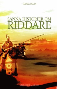e-Bok Sanna historier om riddare <br />                        E bok