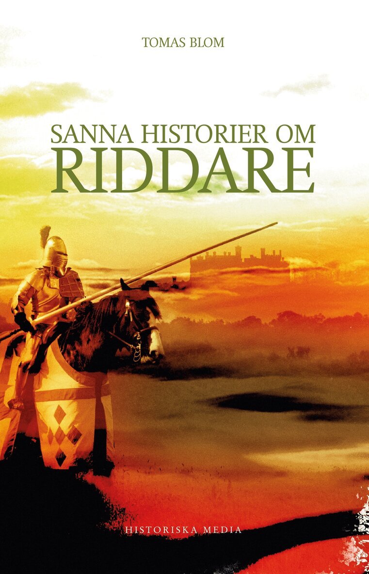 Tomas Blom - Sanna historier om riddare, E-bok