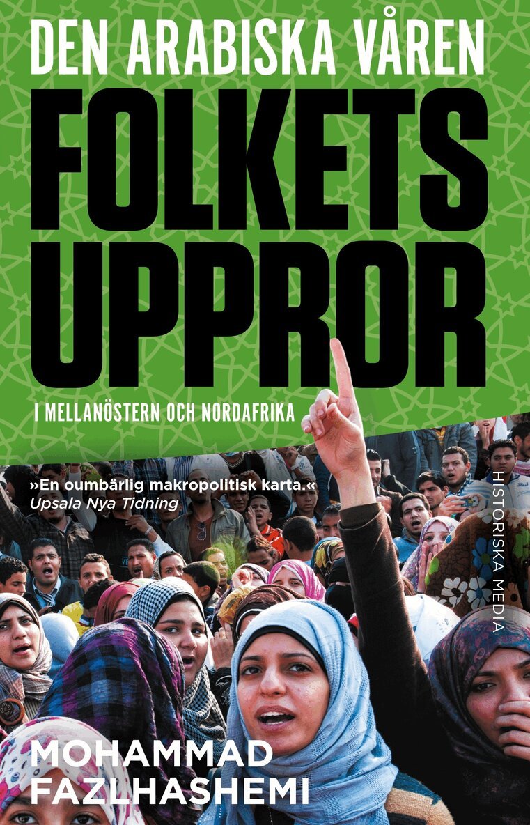 Mohammad Fazlhashemi - Den arabiska våren : folkets uppror i Mellanöstern och Nordafrika, E-bok