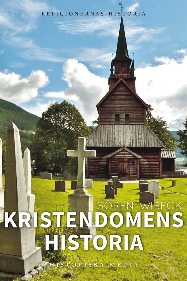 Sören Wibeck - Kristendomens historia, E-bok