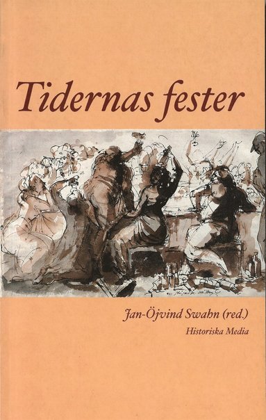 Jan-Öjvind Swahn - Tidernas fester, E-bok
