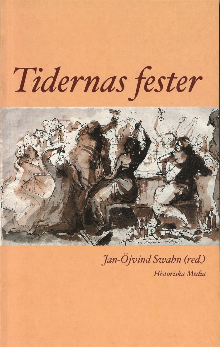 Jan-Öjvind Swahn - Tidernas fester, E-bok