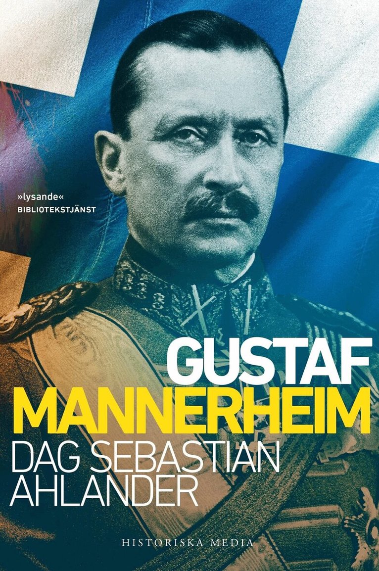 Dag Sebastian Ahlander - Gustaf Mannerheim, E-bok