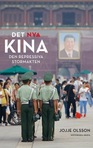 Jojje Olsson - Det nya Kina : den repressiva stormakten, E-bok