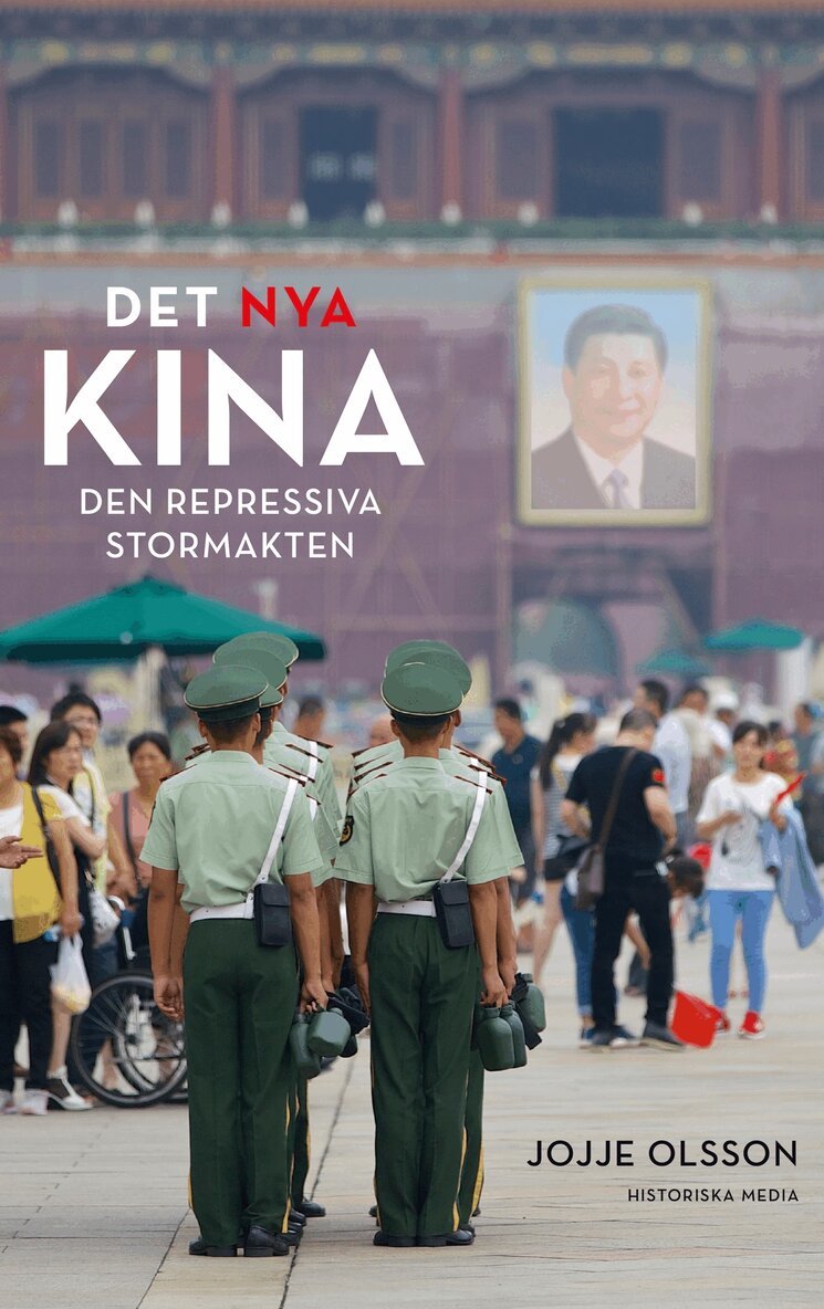 Jojje Olsson - Det nya Kina : den repressiva stormakten, E-bok