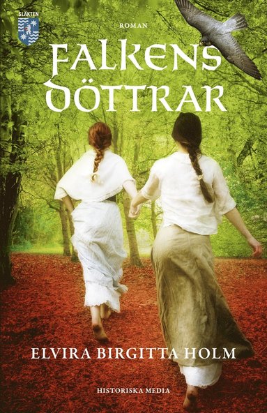 Elvira Birgitta Holm - Falkens döttrar, E-bok