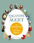 Sagan om �gget en kulturhistoria av Nils-Otto Sj�berg