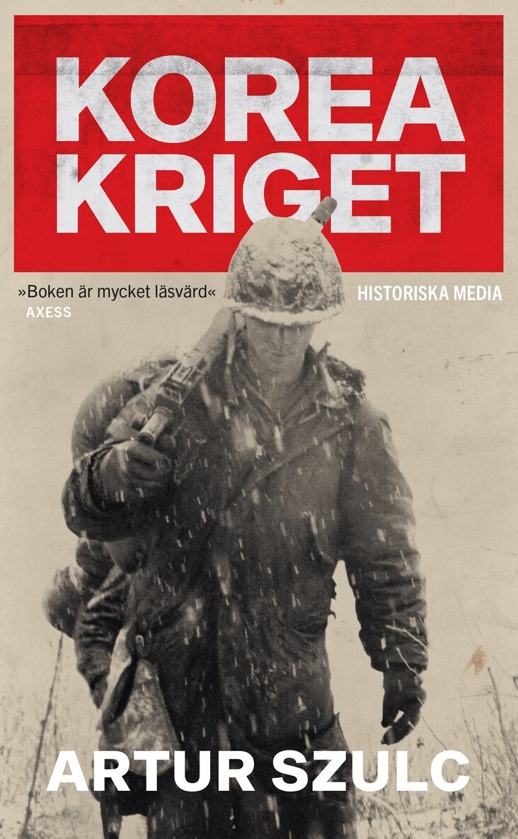 Artur Szulc - Koreakriget 1950-1953 : konflikten som plågade ett folk och formade efterkrigstiden, E-bok