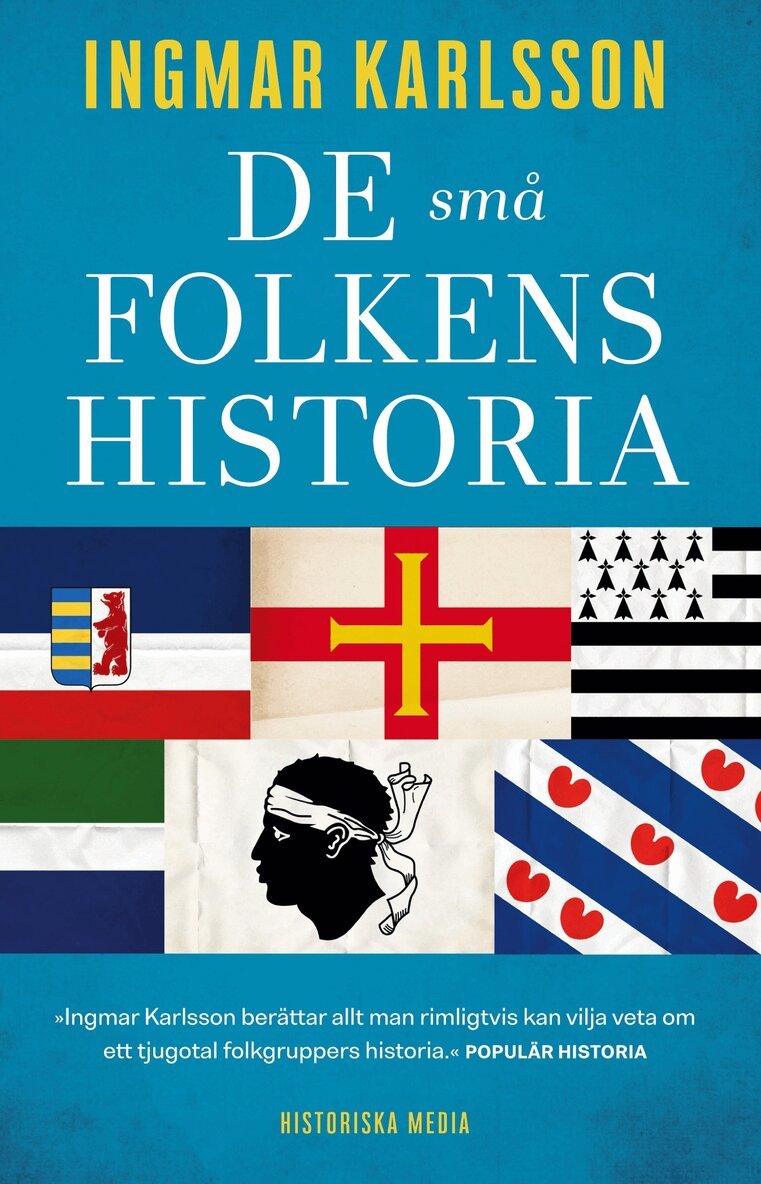 Ingmar Karlsson - De små folkens historia : minoriteter i Europa, E-bok