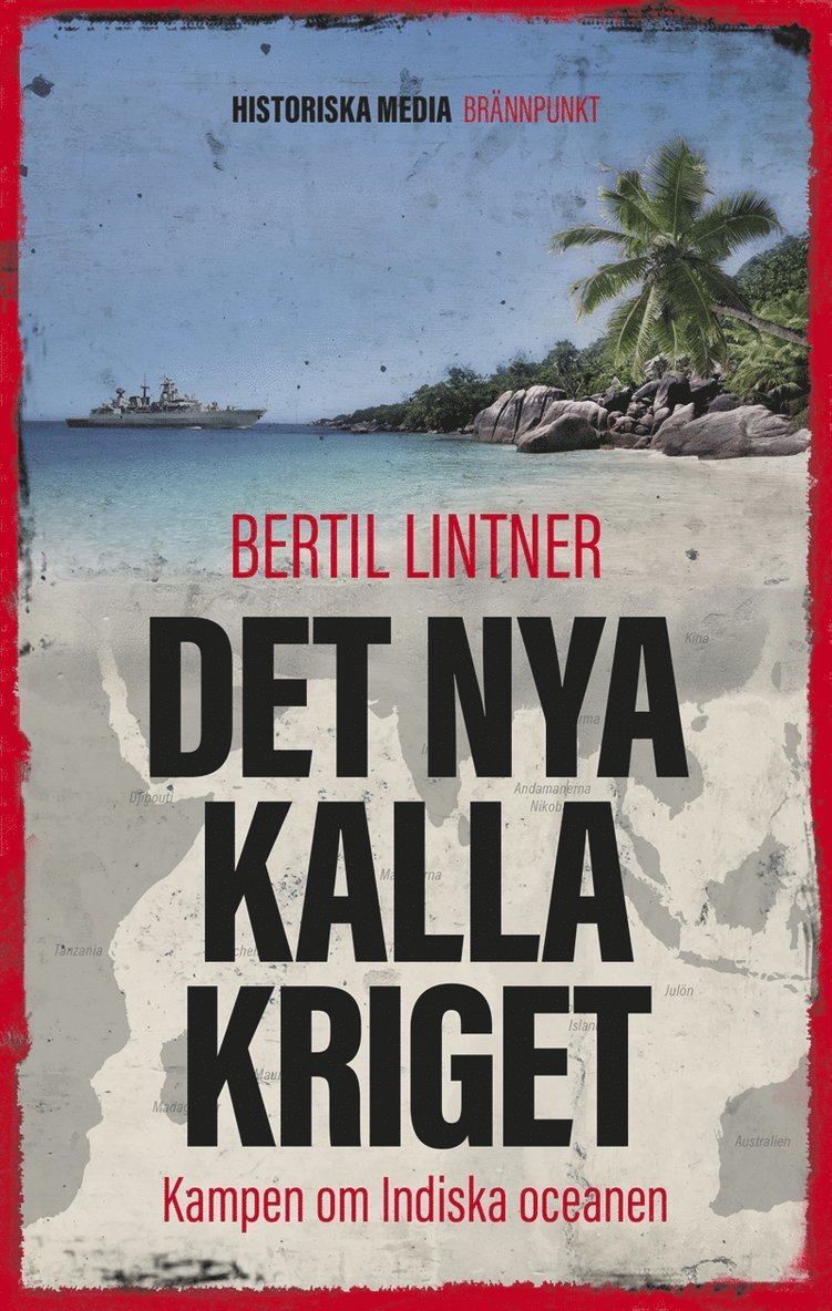 Bertil Lintner - Det nya kalla kriget : kampen om indiska oceanen, E-bok