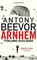 Arnhem: Tysklands sista seger 