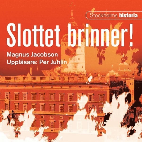 Magnus Jacobson - Slottet brinner!, Ljudbok