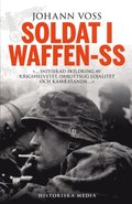 Soldat i Waffen-SS : ett �gonvittne ber�ttar
