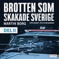 Brotten som skakade Sverige, del 2