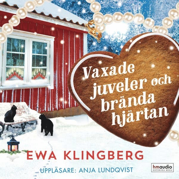 Ewa Klingberg - Vaxade juveler och brända hjärtan, Ljudbok