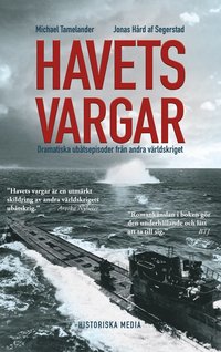 Havets vargar : dramatiska ubåtsepisoder under andra världskriget