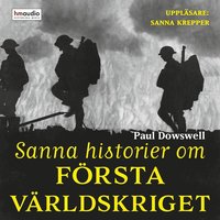 Sanna historier om frsta vrldskriget