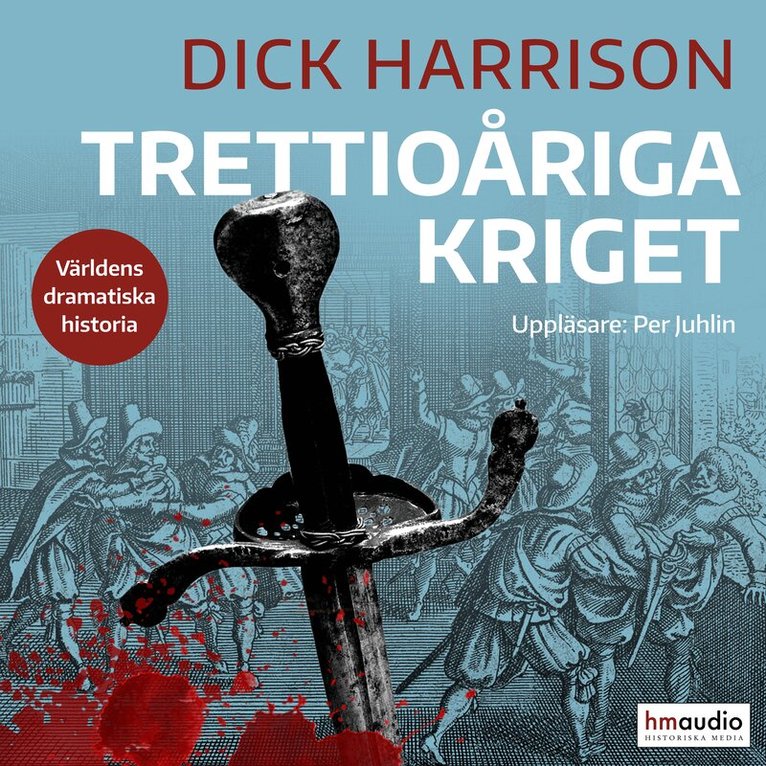 Dick Harrison - Trettioåriga kriget, Ljudbok