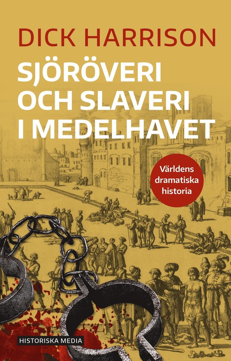 Dick Harrison - Sjöröveri och slaveri i Medelhavet, Ljudbok