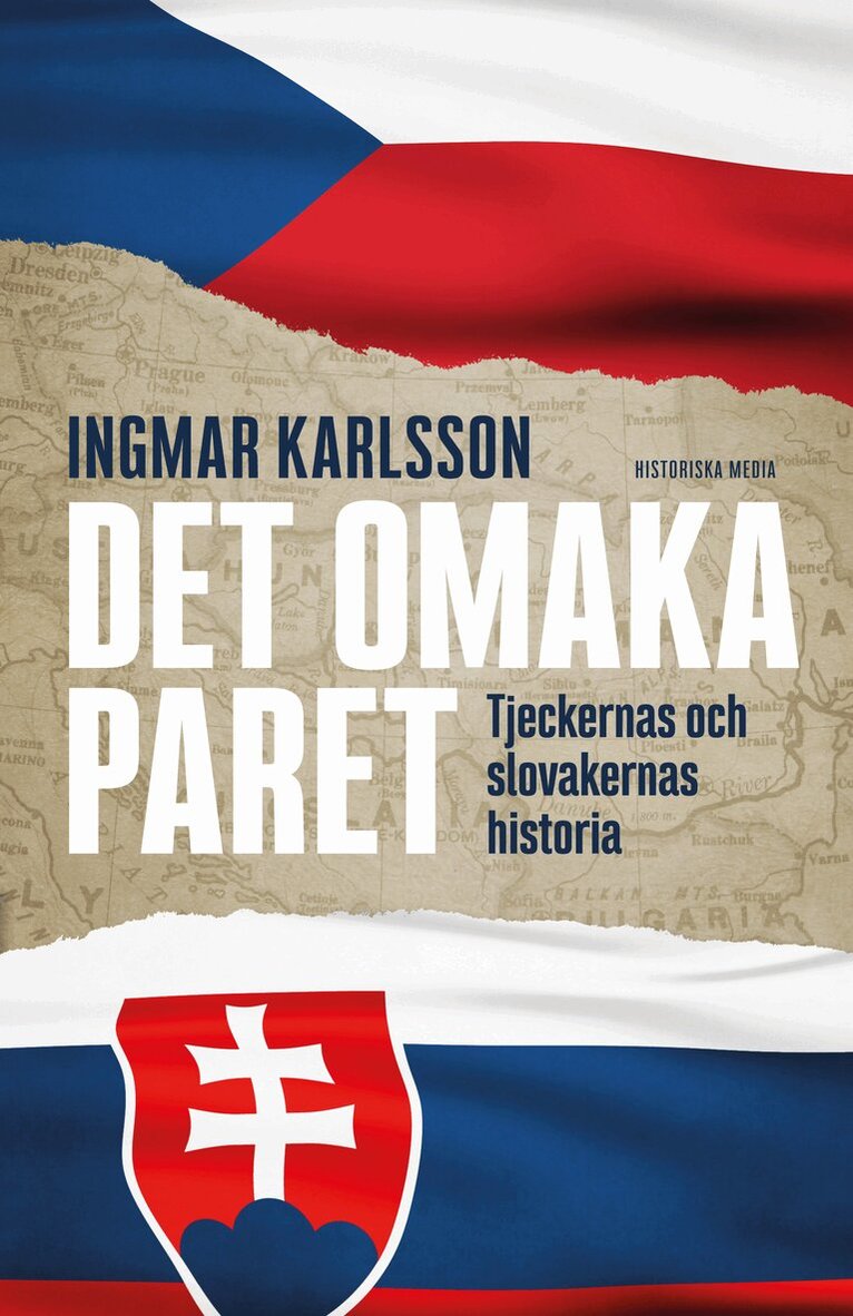 Ingmar Karlsson - Det omaka paret : tjeckernas och slovakernas historia, E-bok