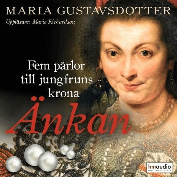 Maria Gustavsdotter - Änkan, Ljudbok