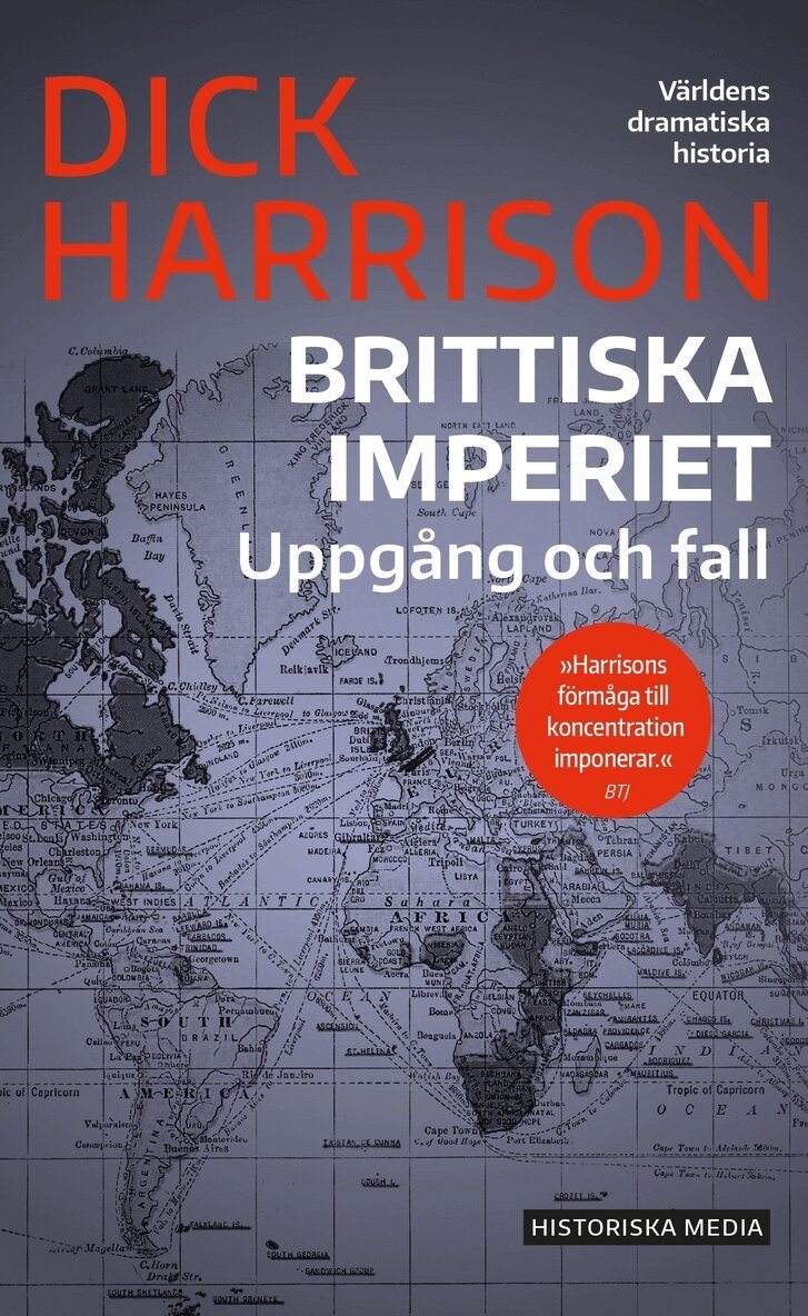 Dick Harrison - Brittiska imperiet : uppgång och fall, E-bok
