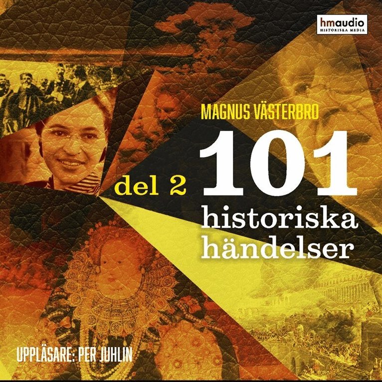 Magnus Västerbro - 101 historiska händelser. Del 2, Ljudbok