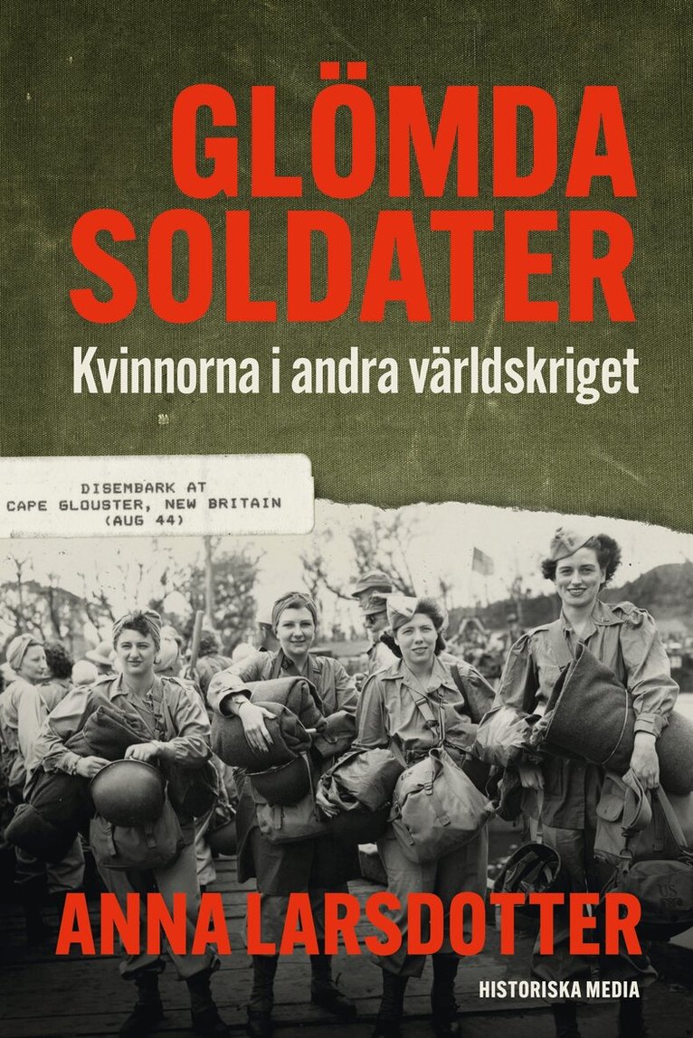 Anna Larsdotter - Glömda soldater : kvinnorna i andra världskriget, E-bok