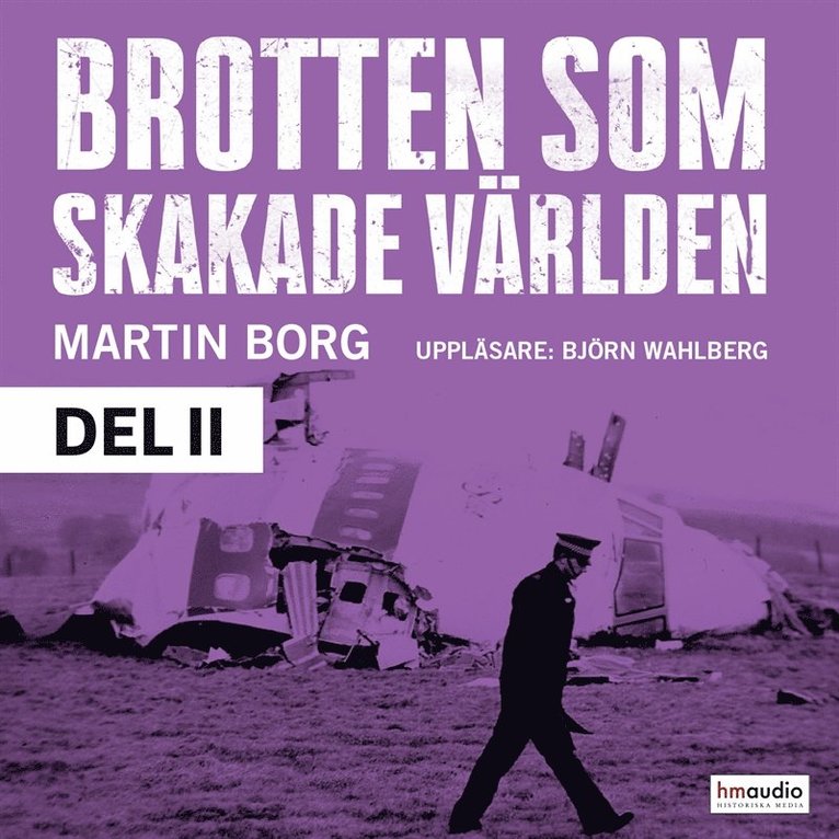 Martin Borg - Brotten som skakade världen. Lockerbieattentatet och andra händelser vi minns, Ljudbok