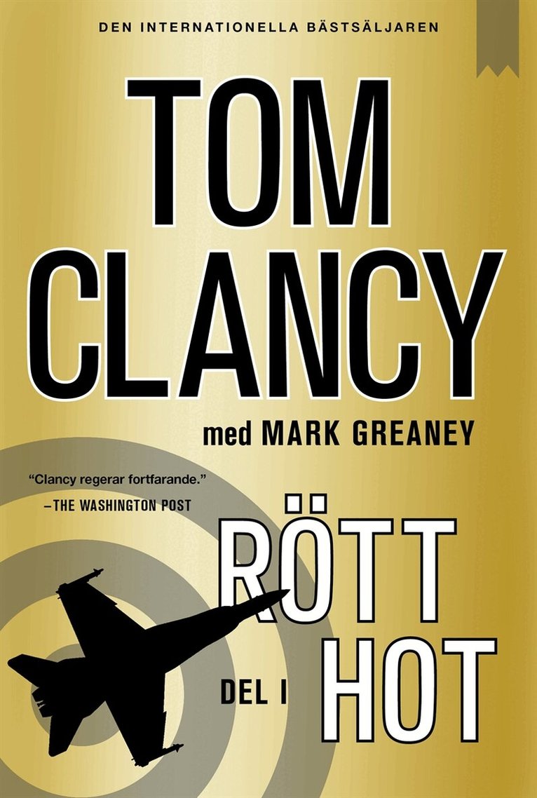 Tom Clancy, Mark Greaney - Rött hot - Del I, E-bok