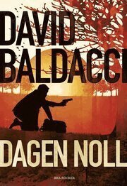 David Baldacci - Dagen noll, E-bok