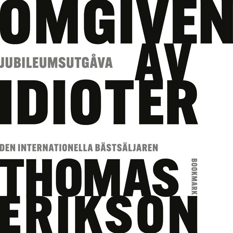 Thomas Erikson - Omgiven av idioter - Jubileumsutgåva, Ljudbok